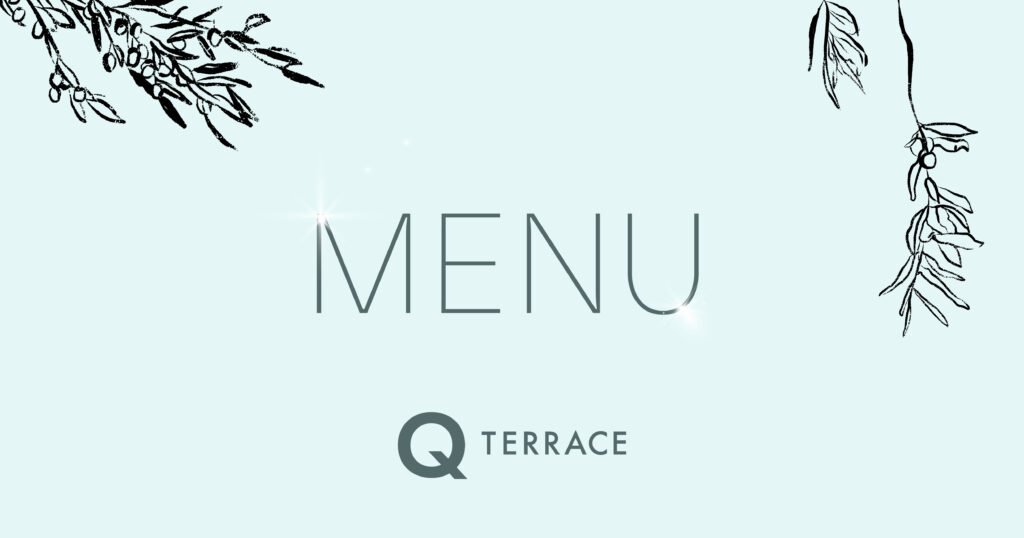 Menu - Q TERRACE